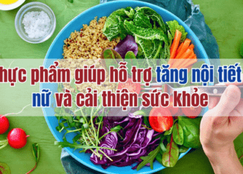 5 thực phẩm giúp hỗ trợ tăng nội tiết tố nữ và cải thiện sức khỏe