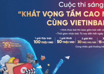 Gia hạn thời gian nhận bài dự thi Cuộc thi sáng tác “Khát vọng tầm cao mới cùng VietinBank”