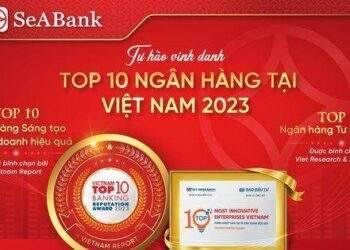 SeABank được vinh danh Top 10 Ngân hàng sáng tạo và kinh doanh hiệu quả và Top 10 Ngân hàng tư nhân uy tín 2023
