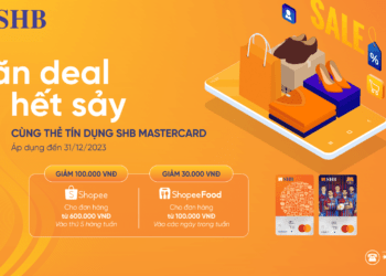 Hàng chục ngàn Evoucher giảm giá Shopee và ShopeeFood tặng riêng chủ thẻ tín dụng SHB Mastercard