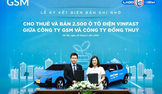 Lado Taxi ký thỏa thuận mua và thuê 2,500 ô tô điện VinFast từ GSM