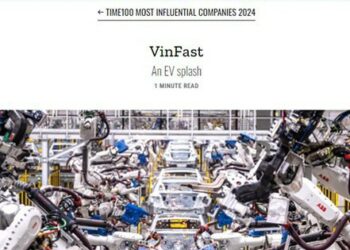 VinFast vào top 100 công ty có tầm ảnh hưởng nhất thế giới năm 2024