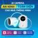 Trang bị miễn phí Camera an ninh khi đăng ký các gói cước lưu trữ Cloud của VNPT