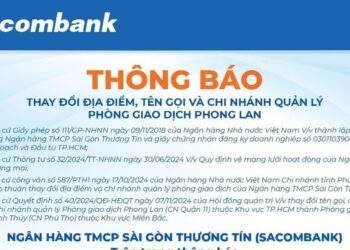 Sacombank thông báo thay đổi địa điểm, tên gọi và Chi nhánh quản lý PGD Phong Lan