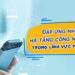 Đáp ứng nhu cầu hạ tầng công nghệ cao trong lĩnh vực mobile app