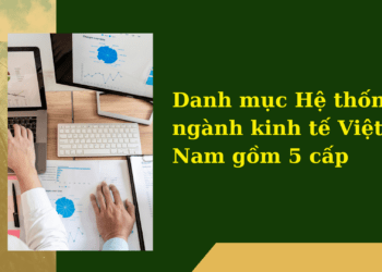 Ban hành Hệ thống ngành kinh tế Việt Nam