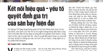 Kết nối hiệu quả - yếu tố quyết định giá trị của sân bay hiện đại - Ảnh 1
