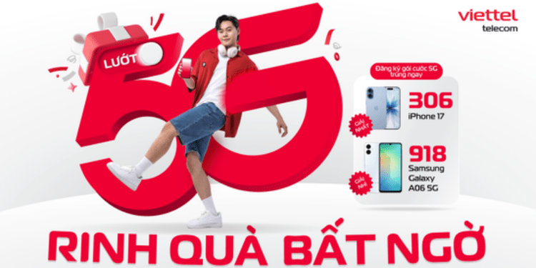 Trúng thưởng hơn 1200 điện thoại iPhone 17 và Samsung Galaxy A06 5G khi dùng 5G Viettel