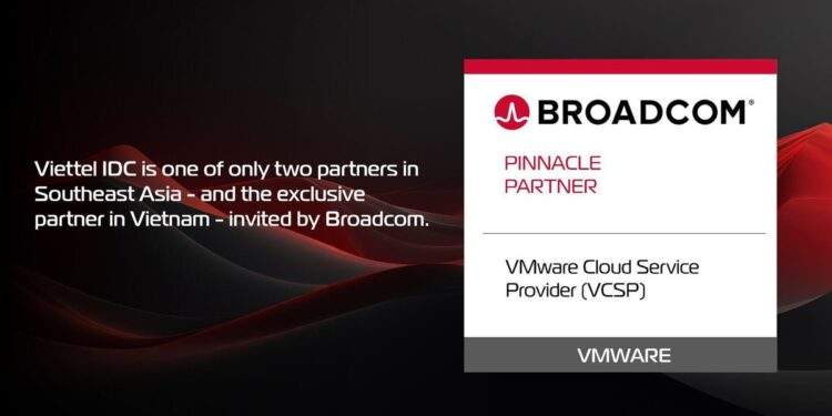 Viettel IDC trở thành đối tác hạng cao nhất của Broadcom