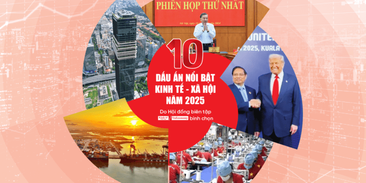 10 dấu ấn nổi bật Kinh tế - Xã hội năm 2025 - Ảnh 1