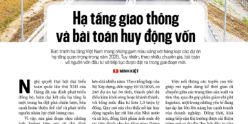 Hạ tầng giao thông và bài toán huy động vốn - Ảnh 1