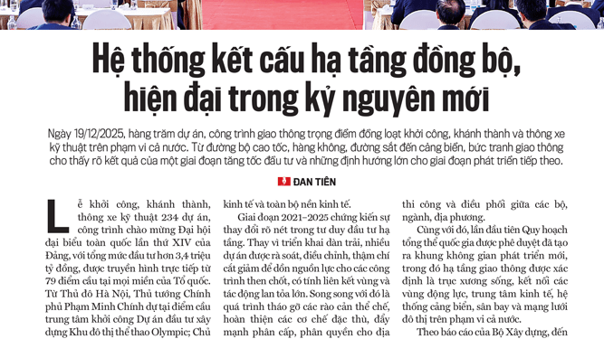 Hệ thống kết cấu hạ tầng đồng bộ, hiện đại trong kỷ nguyên mới  - Ảnh 1