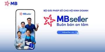 MB Seller - Bộ giải pháp số cho hộ kinh doanh buôn bán an tâm