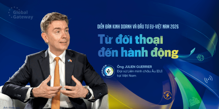 Diễn đàn Kinh doanh và Đầu tư EU–Việt Nam 2026: Từ đối thoại đến hành động - Ảnh 1