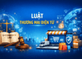 Luật Thương mại điện tử bảo đảm cạnh tranh công bằng trong thị trường số