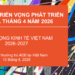 Kinh tế Việt Nam duy trì đà tăng trưởng trong năm 2026