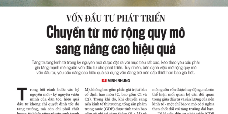 Vốn đầu tư phát triển: Chuyển từ mở rộng quy mô sang nâng cao hiệu quả - Ảnh 1