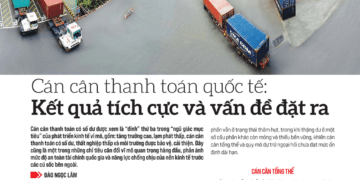 Cán cân thanh toán quốc tế: Kết quả tích cực và vấn đề đặt ra - Ảnh 1