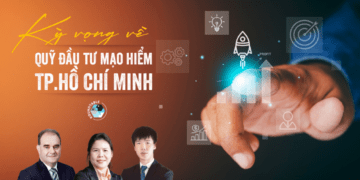 Quỹ Đầu tư mạo hiểm TP.Hồ Chí Minh: Kỳ vọng mới cho startup